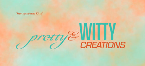pretty&WITTY Creations